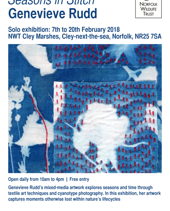 Seasons in Stitch exhibition, NWT Cley Marshes, Norfolk. 7th to 20th February
